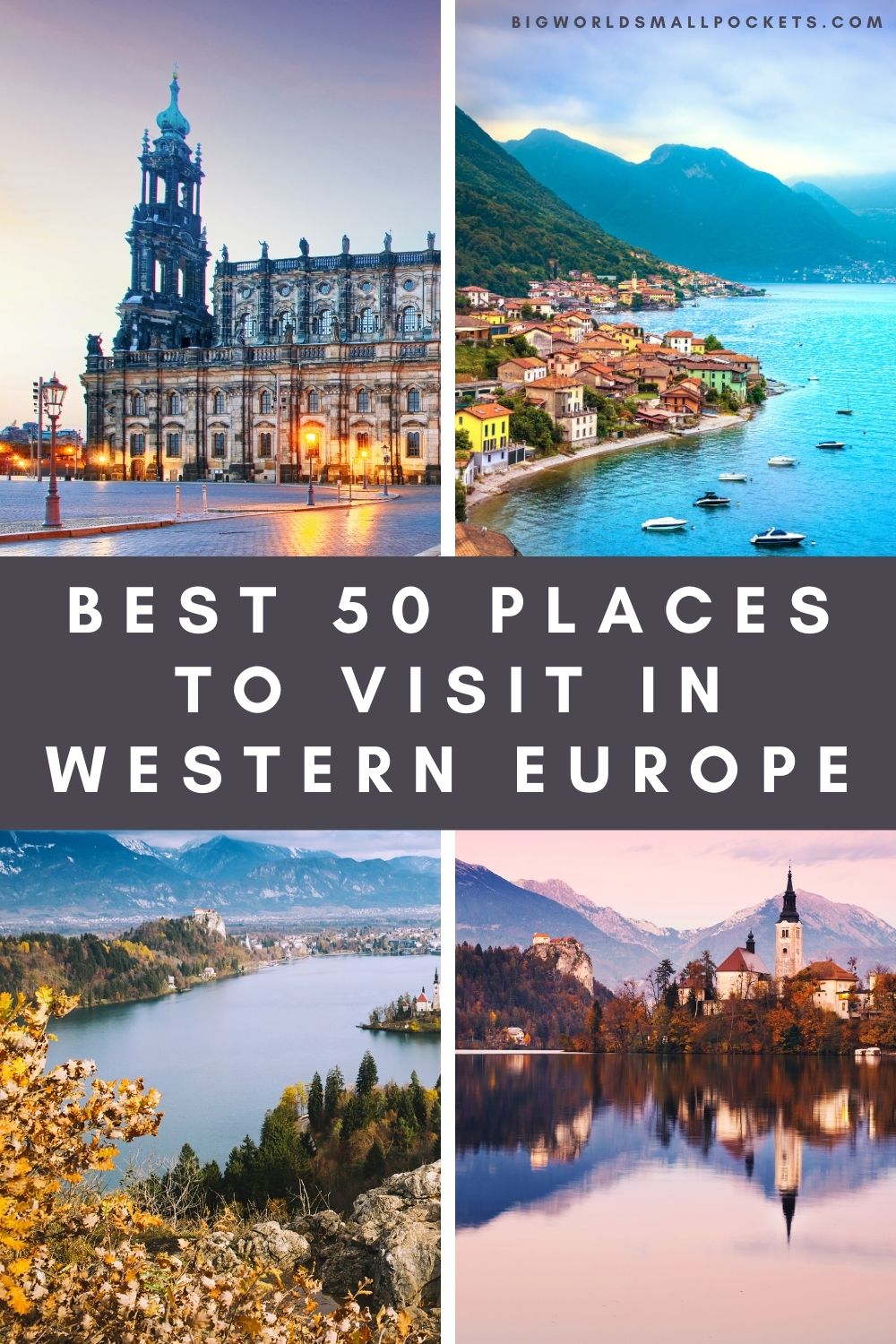 Whispers of the Past, Visions of the Future: Unveiling the Best Destinations in Western Europe