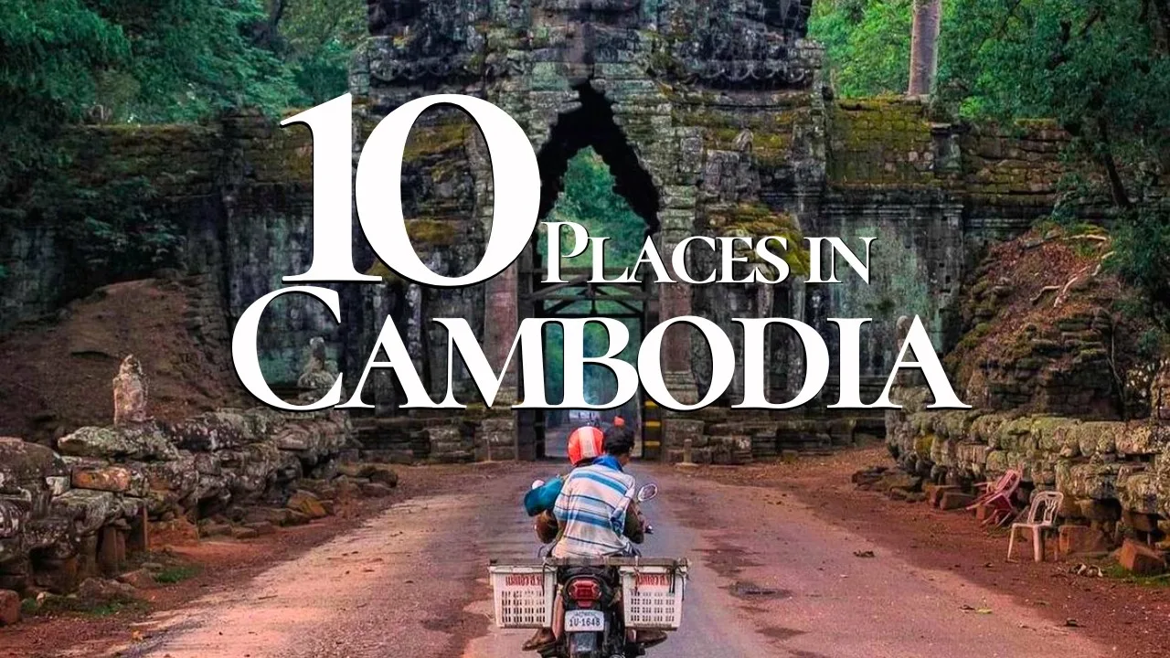 Travel Guide to Cambodia You Should Visit