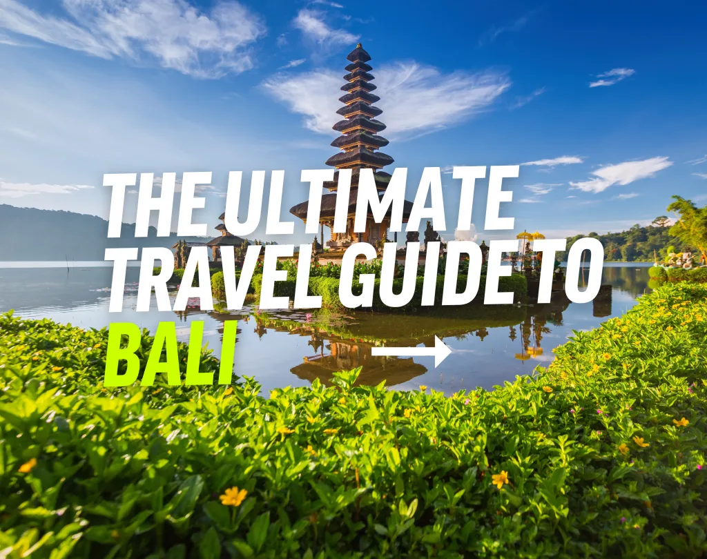Extreme Travel Guide to Bali You Should Visit: Unleash Your Inner Adventurer