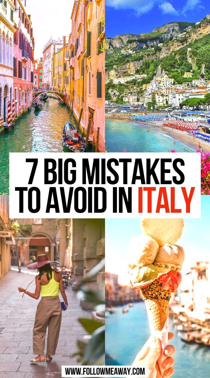 Mistakes to Avoid When Italy You Should Visit
